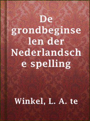 cover image of De grondbeginselen der Nederlandsche spelling